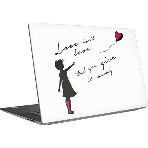 Love Isnt Love Til You Give It Away Dell XPS Skin