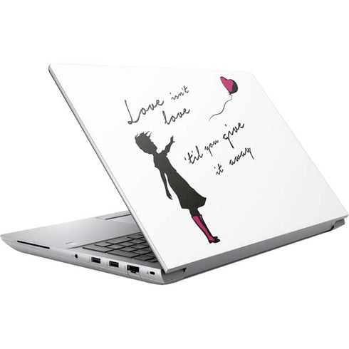 Love Isnt Love Til You Give It Away HP ZBook Fury 16 G10 Skin