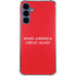 Make American Great Again Galaxy A35 5G Clear Case