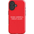 Make American Great Again iPhone 16 Plus Impact Case