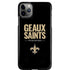 NFL New Orleans Saints Team Motto iPhone 11 Pro Max Lite Case