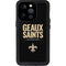 NFL New Orleans Saints Team Motto iPhone 15 Pro Waterproof Case