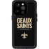 NFL New Orleans Saints Team Motto iPhone 15 Pro Waterproof Case