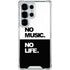 No Music No Life Galaxy S25 Ultra Clear Case