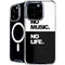 No Music No Life iPhone 16 Pro Max MagSafe Case