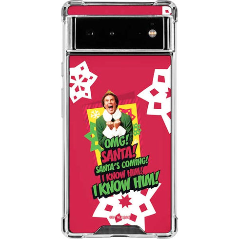 Elf OMG Santas Coming Google Pixel 6 Clear Case