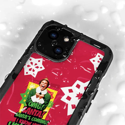 Elf OMG Santas Coming iPhone 15 Plus Waterproof Case