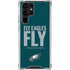 NFL Philadelphia Eagles Team Motto Galaxy S23 Ultra Clear Case