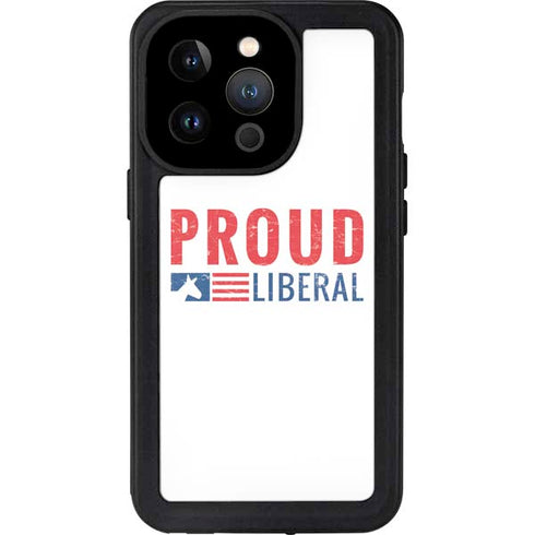 Proud Liberal iPhone 15 Pro Waterproof Case