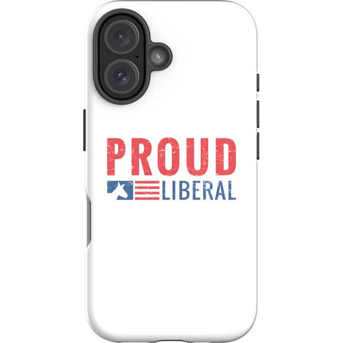 Proud Liberal iPhone 16 Plus Impact Case