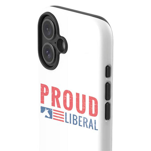 Proud Liberal iPhone 16 Plus Impact Case