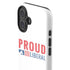 Proud Liberal iPhone 16 Plus Impact Case