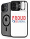Proud Liberal iPhone 16 Plus Kickstand Case
