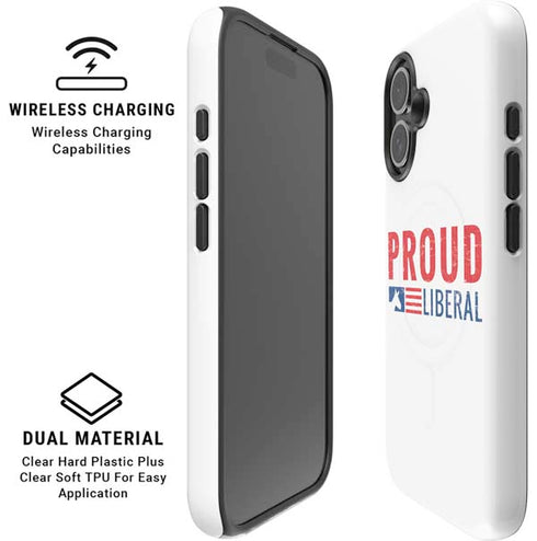 Proud Liberal iPhone 16 Plus Magsafe Impact Case