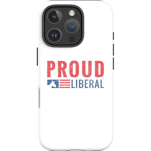 Proud Liberal iPhone 16 Pro Impact Case