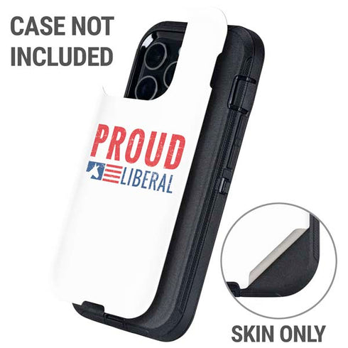 Proud Liberal Otterbox Defender iPhone Skin
