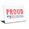 Proud Liberal Laptop Skins