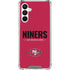 NFL San Francisco 49ers Team Motto Galaxy A16 5G Clear Case