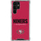NFL San Francisco 49ers Team Motto Galaxy S23 Ultra Clear Case