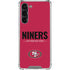 NFL San Francisco 49ers Team Motto Galaxy S24 FE Clear Case