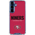 NFL San Francisco 49ers Team Motto Galaxy S25 Plus Clear Case