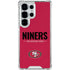 NFL San Francisco 49ers Team Motto Galaxy S25 Ultra Clear Case