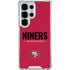 NFL San Francisco 49ers Team Motto Galaxy S26 Ultra Clear Case