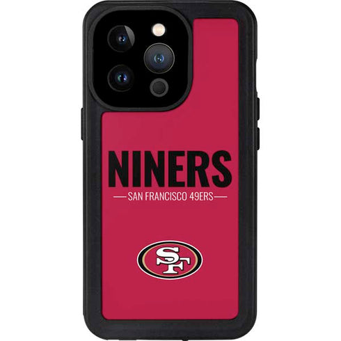 NFL San Francisco 49ers Team Motto iPhone 15 Pro Waterproof Case