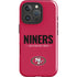 NFL San Francisco 49ers Team Motto iPhone 16 Pro Impact Case