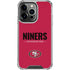 NFL San Francisco 49ers Team Motto iPhone 16 Pro Max Clear Case