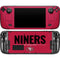 NFL San Francisco 49ers Team Motto Steam Deck Handheld Gaming Computer OLED Skin