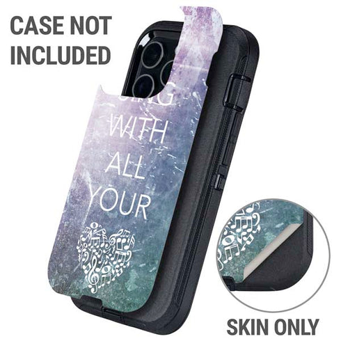 Sing With All Your Heart Otterbox Defender iPhone Skin