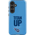 NFL Tennessee Titans Team Motto Galaxy S25 Impact Case