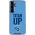 NFL Tennessee Titans Team Motto Galaxy S25 Plus Clear Case