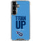 NFL Tennessee Titans Team Motto Galaxy S26 Plus Clear Case