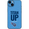 NFL Tennessee Titans Team Motto iPhone 15 Skin