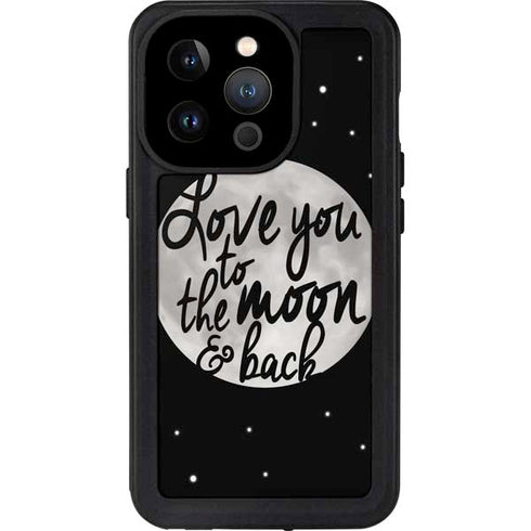 To The Moon And Back BW iPhone 15 Pro Waterproof Case