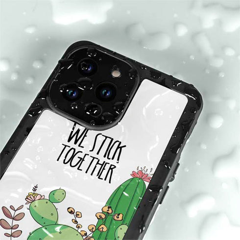 We Stick Together iPhone 15 Pro Waterproof Case