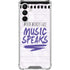 When Words Fail Music Speaks Galaxy A16 5G Clear Case