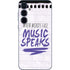 When Words Fail Music Speaks Galaxy A55 5G Skin