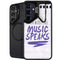 When Words Fail Music Speaks Galaxy S24 FE Kickstand Case