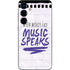 When Words Fail Music Speaks Galaxy S24 Skin