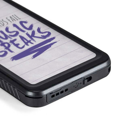 When Words Fail Music Speaks Galaxy S24 Waterproof Case