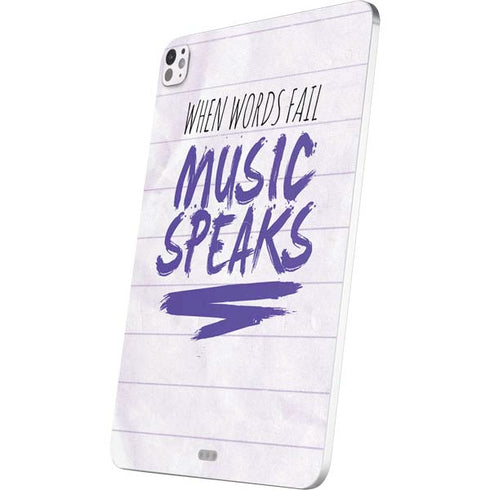 When Words Fail Music Speaks iPad Pro 13in M4 (2024) Skin
