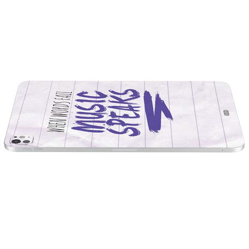 When Words Fail Music Speaks iPad Pro 13in M4 (2024) Skin