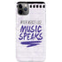 When Words Fail Music Speaks iPhone Cases