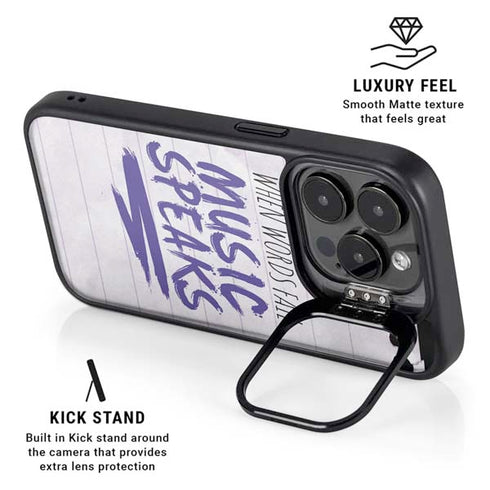When Words Fail Music Speaks iPhone 13 Pro Max Kickstand Case