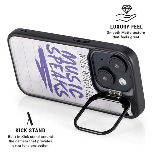 When Words Fail Music Speaks iPhone 15 Plus Kickstand Case