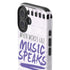 When Words Fail Music Speaks iPhone 16 Impact Case