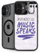 When Words Fail Music Speaks iPhone 16 Kickstand Case